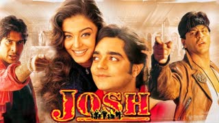 Josh (2000) || Shah Rukh Khan_Aishwarya Rai_PriyaGill_Chandrachur Singh