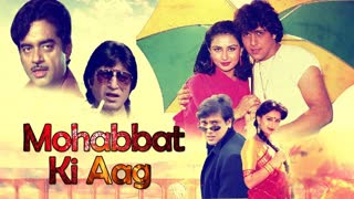 Mohabbat Ki Aag 1997 || Shatrughan Sinha,Govinda, Poonam Dhillon,Shakti Kapoor