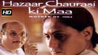 Hazaar Chaurasi Ki Maa  1998 || Anupam Kher, Jaya Bachchan