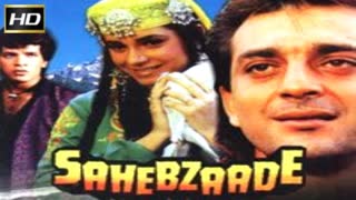 Sahebzaade 1992 || Sanjay Dutt, Neelam, Kulbhushan Kharbanda, Aditya Pancholi, Gulshan Grover