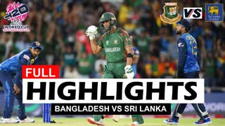 Bangladesh Vs Srilanka Match 15 T20 WC 2024 Highlights