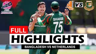 Bangladesh vs Netherlands Match 27 T20 WC 2024 Highlights