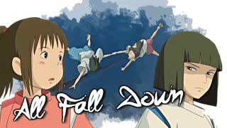 Spirited Away || All Fall Down