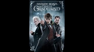 Fantastic Beasts The Crimes of Grindelwald